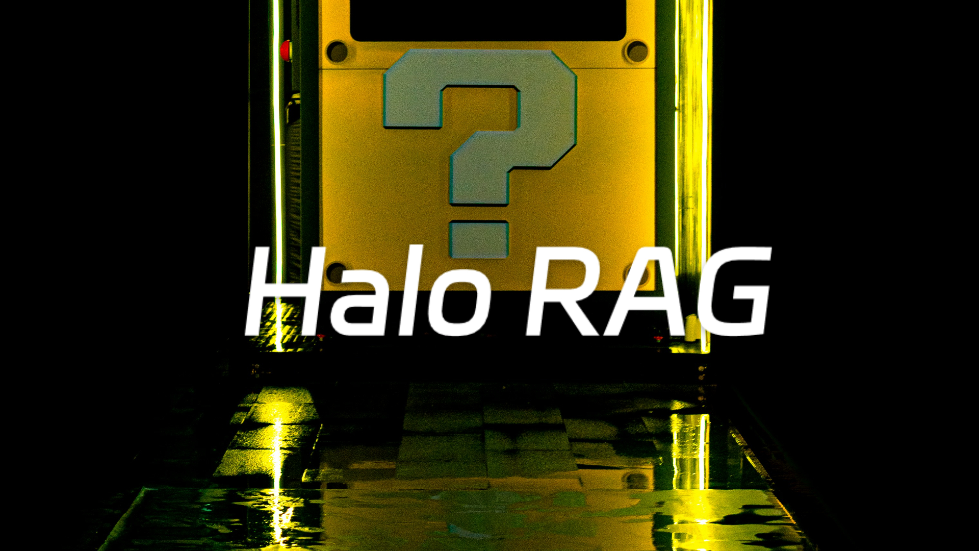Halo RAG！